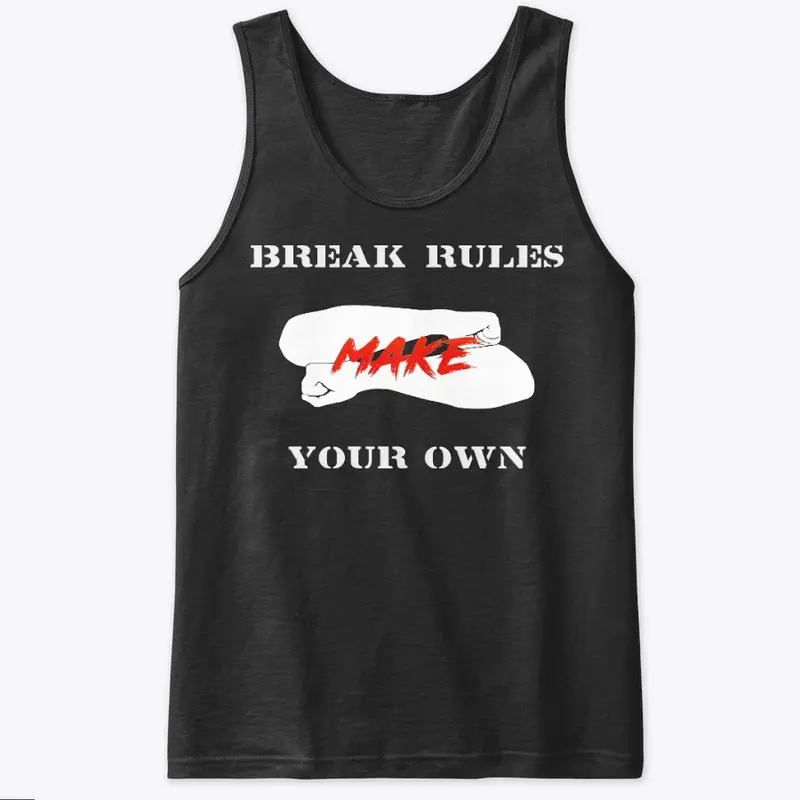 Break rules - Tank Top