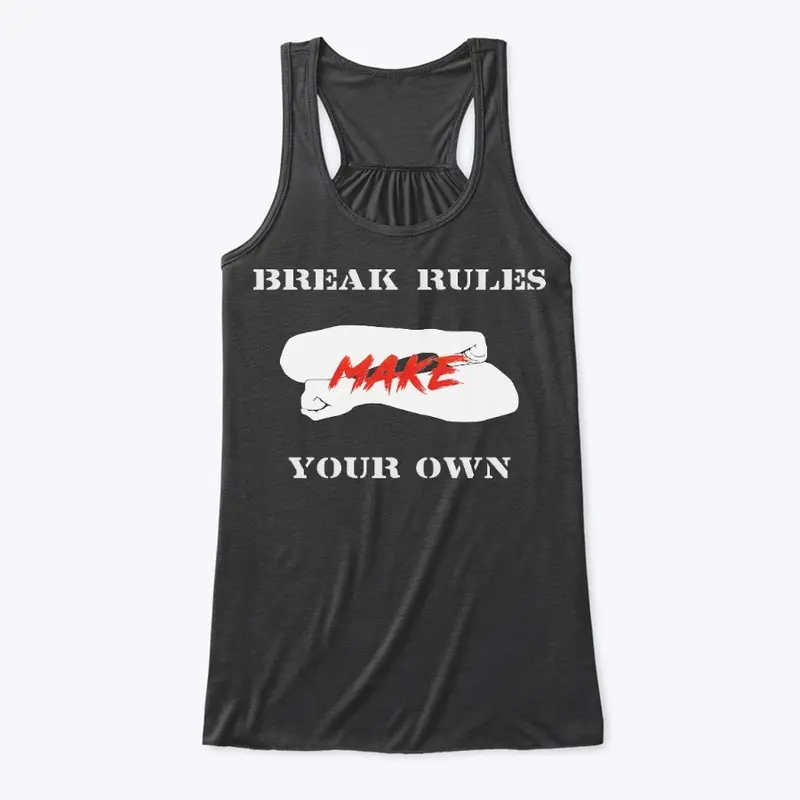 Break rules - Tank Top